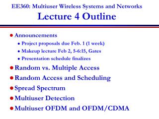 EE360: Multiuser Wireless Systems and Networks Lecture 4 Outline