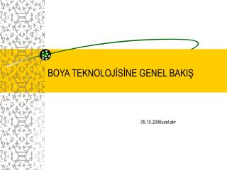 BOYA TEKNOLOJİSİNE GENEL BAKIŞ