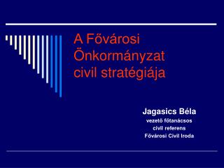 A Fővárosi Önkormányzat civil stratégiája