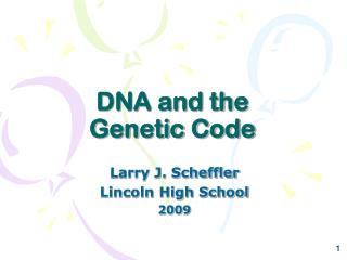 DNA and the Genetic Code