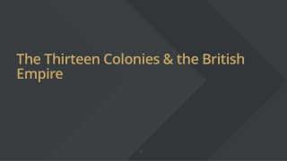 The Thirteen Colonies & the British Empire