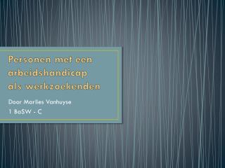 Personen met een arbeidshandicap als werkzoekenden