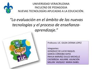 “La evaluación en el ámbito de las nuevas tecnologías y el proceso de enseñanza- aprendizaje.”