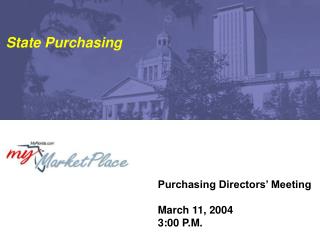 Purchasing Directors’ Meeting March 11, 2004 3:00 P.M.