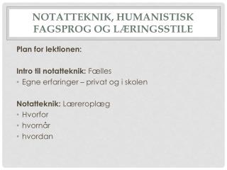 Notatteknik, humanistisk fagsprog og læringsstile