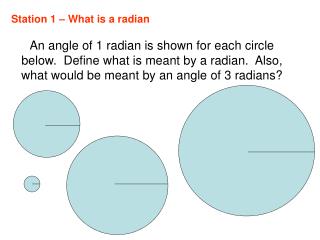 Station 1 – What is a radian