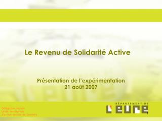 Présentation de l’expérimentation 21 août 2007