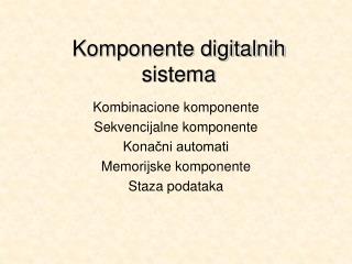 Komponente digitalnih sistema
