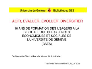 AGIR, EVALUER, EVOLUER, DIVERSIFIER