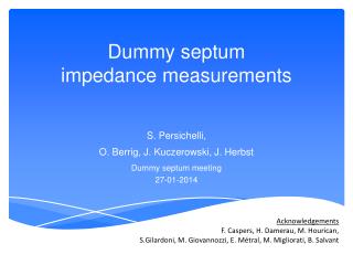 Dummy septum impedance measurements