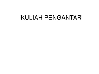 KULIAH PENGANTAR