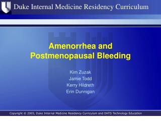 Amenorrhea and Postmenopausal Bleeding