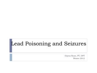 Lead Poisoning and Seizures