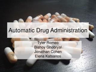 Automatic Drug Administration