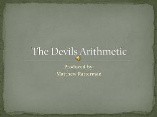 The Devils Arithmetic