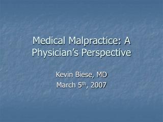 Medical Malpractice: A Physician’s Perspective