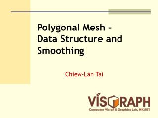 Polygonal Mesh – Data Structure and Smoothing