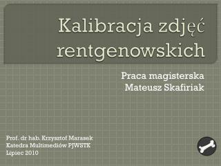 Kalibracja zdjęć rentgenowskich