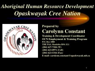 Aboriginal Human Resource Development Opaskwayak Cree Nation