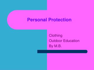 Personal Protection