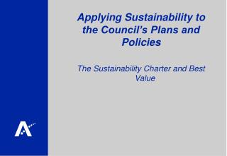 Applying Sustainability to the Council’s Plans and Policies