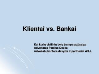 Klientai vs . Bankai