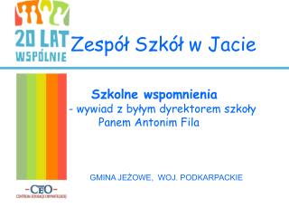 Zespół Szkół w Jacie Szkolne wspomnienia - wywiad z byłym dyrektorem szkoły