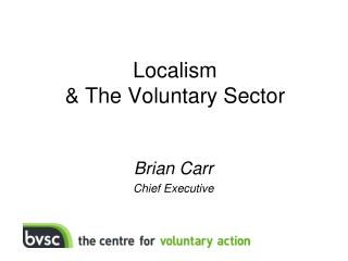 Localism &amp; The Voluntary Sector