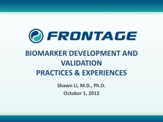 Biomarker Development and Validation Practices &amp; Experiences