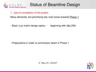 Status of Beamline Design