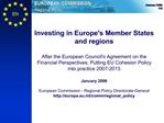 Investing in Europes Member States and regions After the European Councils Agreement on the Financial Perspectives: Put