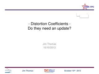 - Distortion Coefficients - Do they need an update?