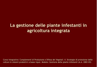 La gestione delle piante infestanti in agricoltura integrata