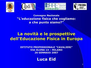 Convegno Nazionale “L’educazione fisica che vogliamo: a che punto siamo?”