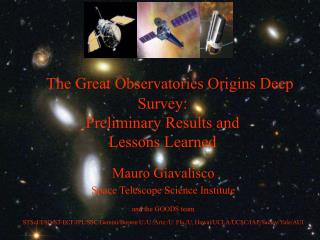 The Great Observatories Origins Deep Survey: Preliminary Results and Lessons Learned