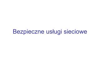 Bezpieczne usługi sieciowe