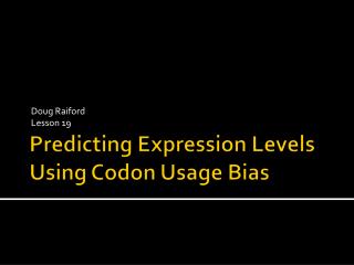 Predicting Expression Levels Using Codon Usage Bias