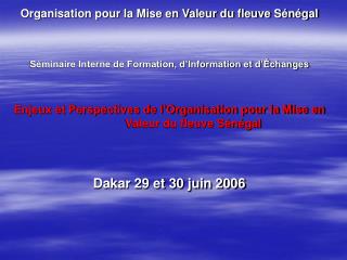 Organisation pour la Mise en Valeur du fleuve Sénégal