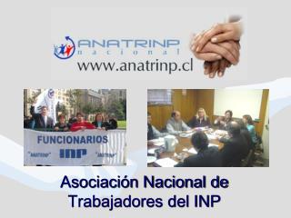 Asociación Nacional de Trabajadores del INP