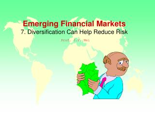 Emerging Financial Markets 7. Diversification Can Help Reduce Risk