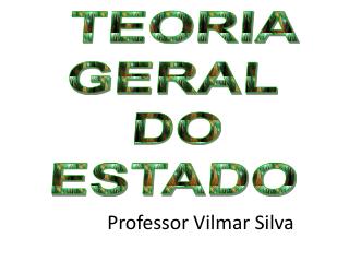 Professor Vilmar Silva