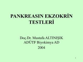 PANKREASIN EKZOKRİN TESTLERİ