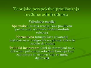 Teorijske perspektive prou čavanja međunarodnih odnosa