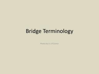 Bridge Terminology