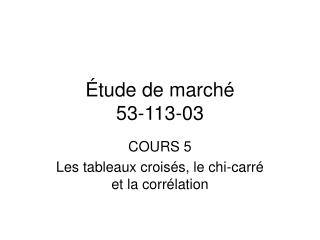 Étude de marché 53-113-03