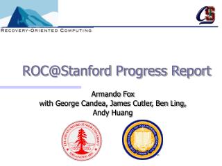 ROC@Stanford Progress Report