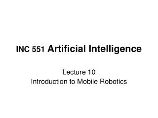 INC 551 Artificial Intelligence