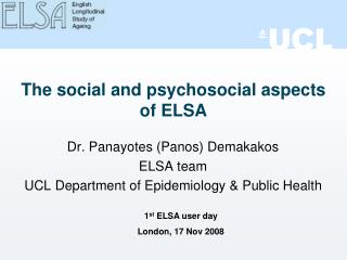 The social and psychosocial aspects of ELSA