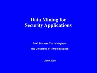 Data Mining for Security Applications