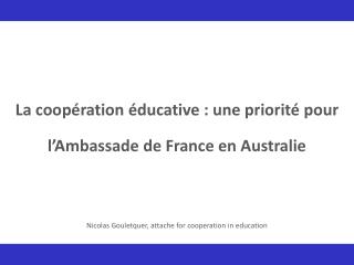 La coopération éducative : une priorité pour l’Ambassade de France en Australie